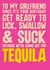 Funny & Naughty Tequila and Sex based birthday card for Girlfriend created by Blind Faith