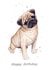 Happy Birthday Pug created by Silvia Whiteley Art