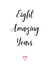 8th / Eighth Anniversary - Eight Amazing Years created by A Bee's Designs