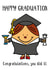 Funny Graduation Congratulations Card For A Special Graduate created by Knick Knack Crafts