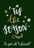 'Tis the season -Green created by Party Piece Designs