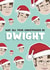 May All Your Christmases Be Dwight - The Office Christmas Card created by Bonne Nouvelle
