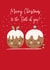 Both of you Christmas Puddings created by Sarah Corcoran