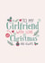 To my girlfriend with love at Christmas and Always created by Poppy Lane