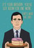 Michael Scott The Office - Funny Birthday Card - That's What She Said created by Luke Oxtoby