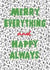 Merry Everything and Happy Always, alternative Christmas Card created by Urban Collie