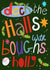 Deck The Halls created by Hinkypunk Illustration