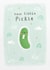 New little pickle created by Jess Moorhouse