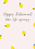 Take life squeezy Retirement Card created by Katie Evans-Reader