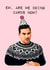 Ew David birthday card! created by Swish & Scribble
