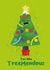 You are Treemendous xmas card created by Studio Squiggle