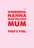 Wonderful Nanna Marvellous Mum Card created by Rulu