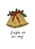Jingle All The Way Christmas Card created by Illustrate by Elfums