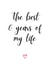 Cute Typography Anniversary Card - 6 Years - The Best 6 Years Of My Life created by A Bee's Designs