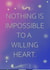 Nothing is Impossible created by Emma Dumaresq