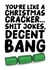 Funny - Cheeky - Joke - Christmas Cracker - Christmas Card created by Studio Doodles