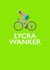 Lycra Wanker Card created by PEA GREEN PRINTS