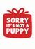 Funny - Disappointment - Sorry Its Not A Puppy - Gift - Apologies - Rubbish Gift - Christmas Card created by Studio Doodles