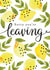 Sorry you're leaving Botanical Lemon card created by Making Meadows Ltd