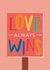 Love Always Wins - Rainbow LGBTQ card created by ER