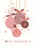 Pink Baubles Merry Christmas Card created by Catherine Bancroft
