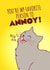 Favorite to Annoy Cat Card created by Tiny Bee Cards