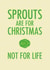 Sprouts are for Christmas card created by Nifty Cards
