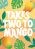 Takes Two to Mango Card created by Tihara Smith