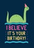 I Believe Nessie Birthday Card created by Teo Zirinis