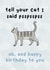 Tell your cat I said psspss happy birthday card created by Zoë Nash