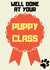 Well done at your puppy class created by Pet Milestone Cards