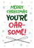 Merry Christmas you're OAR-SOME created by Geordies Love Gin