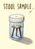 Stool Sample Get Well Soon Card created by Bewilderbeest