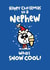 Snow Cool Nephew Snowman Christmas Card created by Pink wink