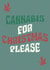 Cannabis Stoner Weed Marijuana Christmas  created by Alicia Ard