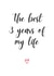 Cute Typography Anniversary Card - 3 Years - The Best 3 Years Of My Life created by A Bee's Designs
