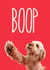 Boop Greetings Card created by The Yorkshire Pawtrait Co.
