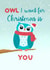 Owl I want for Christmas is you created by Spring of colors