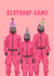 Squid Game Birthday Card created by Jude Patla 