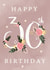 Floral Happy 30th Birthday card created by Making Meadows Ltd