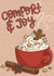 Cute - Comfort and Joy - Hot Chocolate - Gingerbread - Festive - Cinnamon - Christmas Card created by Tee Ansell Draws