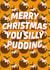 Silly Pudding Christmas Card created by Starkey & Co