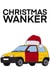The Inbetweeners - Christmas Wanker - Rude - Car - Santa Hat - Cheeky - Funny - Christmas Card created by Cheeky Kards