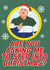 Are you asking me to step into Christmas? created by Welsh Banter