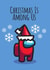 Among Us Christmas Card created by Thirty Mussels