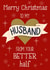 Merry Christmas Husband from your Better Half created by Silky Rose Design