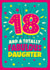 Totally fabulous 18th birthday card for a daughter created by The Typecast Gallery