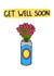 Get Well Soon created by I AM NOT AN ARTIST