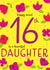 Happy 16th Birthday Daughter created by Juniper and Rose Studio