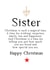 Special Sister Christmas Card created by Word Up Creative